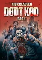 Dødt kød – Dag 1