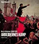 Her er historien Arbejdernes kamp