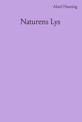 Naturens lys af Aksel Haaning