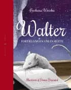 Walter - fortællingen om en rotte