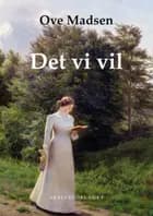 Det vi vil