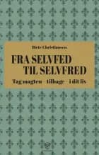 Fra selvfed til selvfred