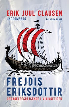 Frejdis Eriksdottir af Erik Juul Clausen