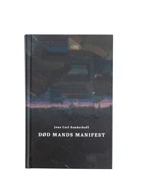 Død mands manifest af Jens Carl Sanderhoff