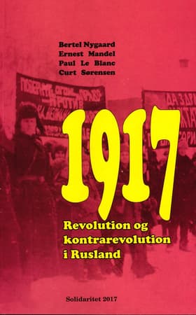 1917 - Revolution og kontrarevolution i Rusland af Nygaard