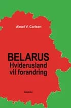 Belarus - Hviderusland vil forandring