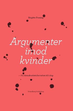 Argumenter imod kvinder af Birgitte Possing