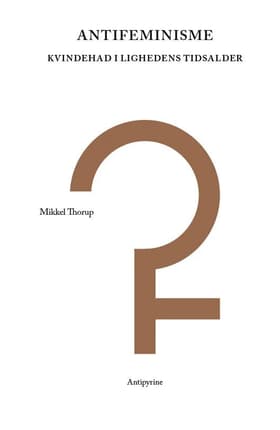 Antifeminisme af Mikkel Thorup