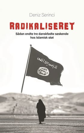 Radikaliseret af Deniz B. Serinci