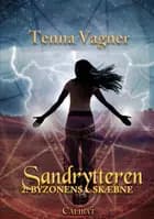 Sandrytteren 2 - Byzonens skæbne