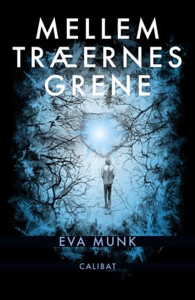 Mellem Træernes Grene af Eva Munk