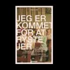 Jeg er kommet for at ryste jer