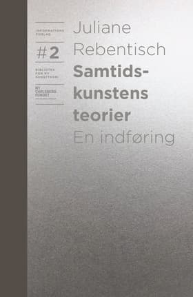 Samtidskunstens teorier af Juliane Rebentisch
