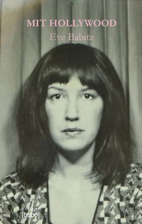 Mit Hollywood af Eve Babitz