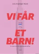 Vi får aldrig et barn!