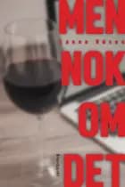 Men nok om det