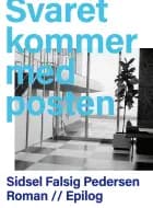 Svaret kommer med posten