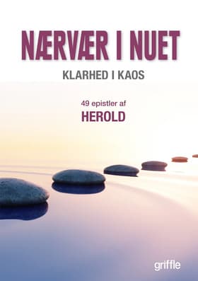 Nærvær i nuet af Bjørn Herold Olsen