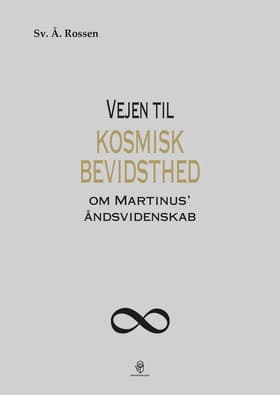 Vejen til kosmisk bevidsthed af Sv. A. Rossen