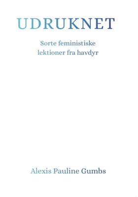 Udruknet af Alexis Pauline Gumbs