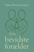 Den bevidste forælder