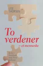 To verdener - et menneske