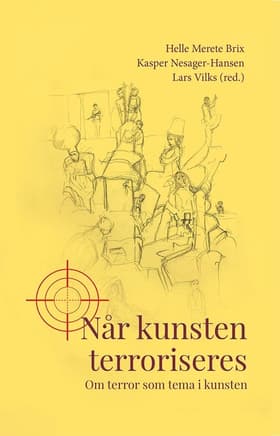 Når kunsten terroriseres af Helle Merete Brix