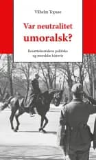 Var neutralitet umoralsk?