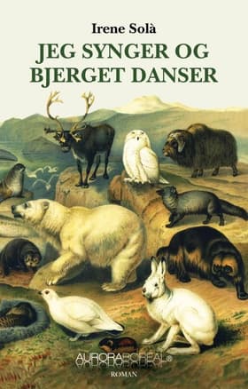 Jeg synger og bjerget danser af Irene Solà