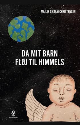 Da mit barn fløj til himmels af Majlis Sietam Christensen