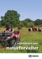 Landmanden som naturforvalter, 1. rev. udg. 2022