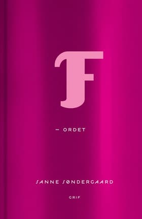 F-ordet af Sanne Søndergaard