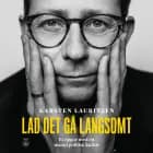 Lad det gå langsomt