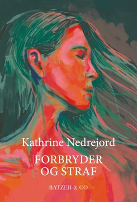 Forbryder og straf af Kathrine Nedrejord