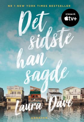 Det sidste han sagde af Laura Dave