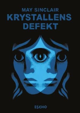 Krystallens defekt af May Sinclair