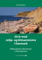 50 år med miljø- og klimaministre i Danmark
