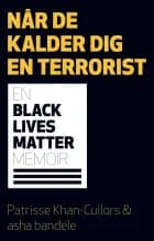 Når de kalder dig en terrorist