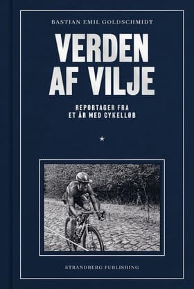 Verden af vilje af Bastian Emil Goldschmidt