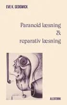 Paranoid læsning og reparativ læsning
