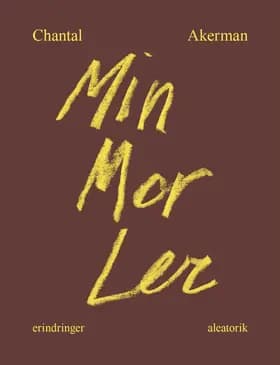 Min mor ler af Chantal Akerman