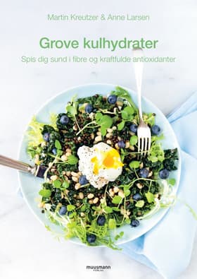 Grove kulhydrater af Martin Kreutzer