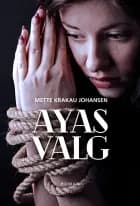 Ayas valg - Børnebog af Mette Krakau Johansen