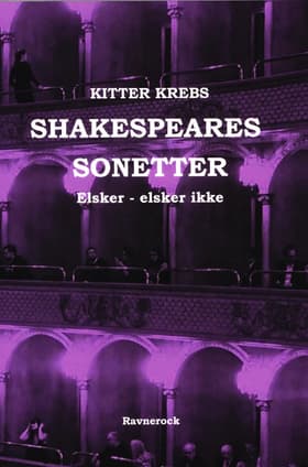 Shekspeares Sonatter Elsker - elsker ikke af Kitter Krebs