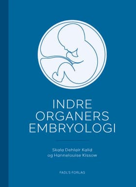 Indre organers embryologi af Skala Dehlair Kalid