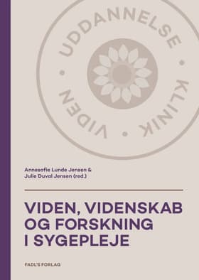 Viden, videnskab og forskning i sygepleje af Annesofie Lunde Jensen