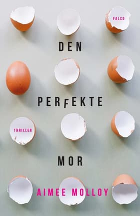 Den perfekte Mor af Aimee Molloy