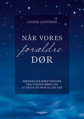 Når vores forældre dør af Louise Lindtner