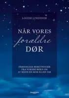 Når vores forældre dør