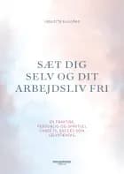 Sæt dig selv og dit arbejdsliv fri